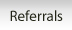 referrals